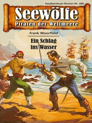 cover image of Seewölfe--Piraten der Weltmeere 288